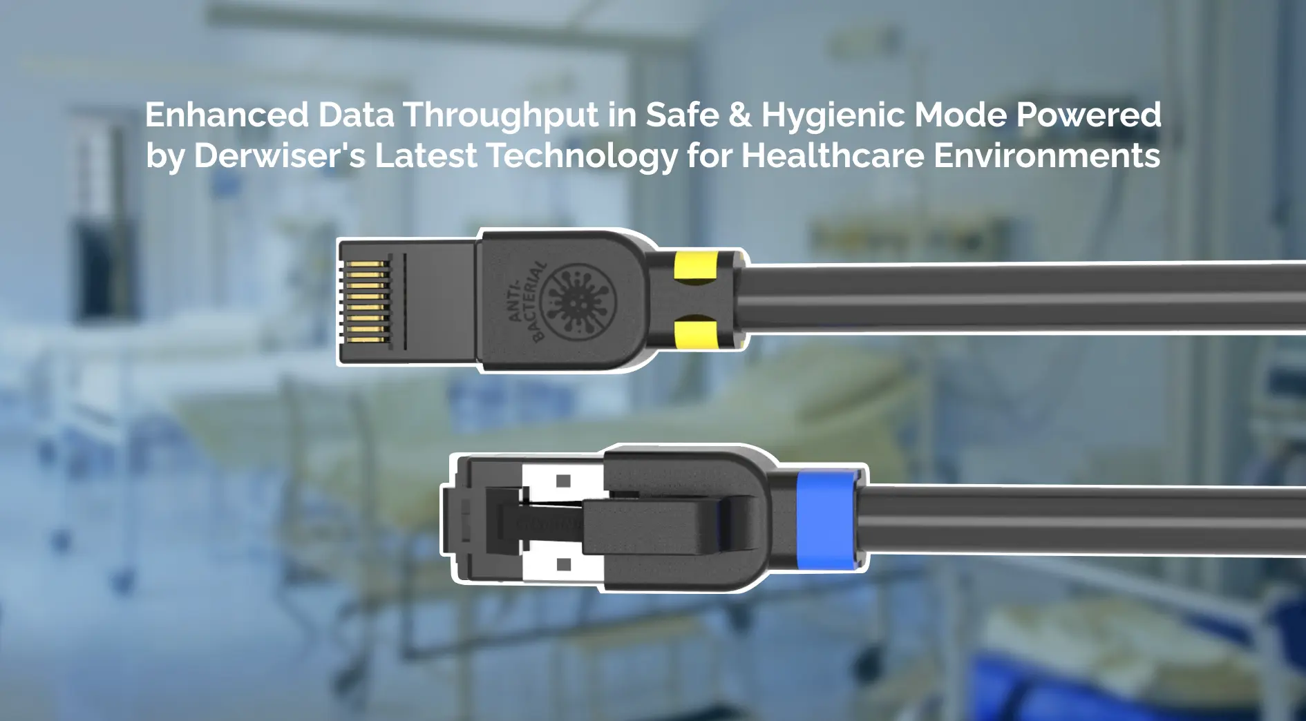 Derwiser's Latest Technology for Healthcare Environments